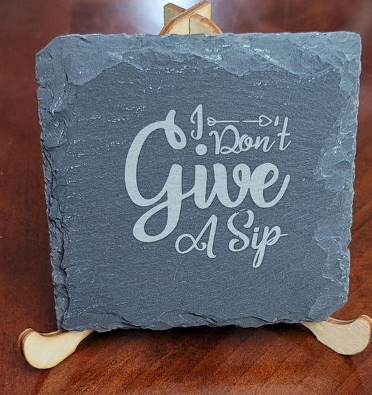 Slate Coaster Laser Engraved I Don't Give a Sip - Red White and Pew Laser Engraving