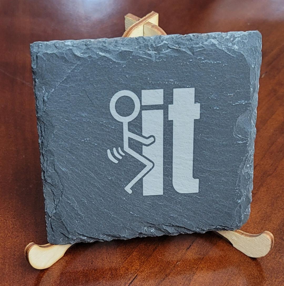 Slate Coaster Laser Engraved F It - Red White and Pew Laser Engraving